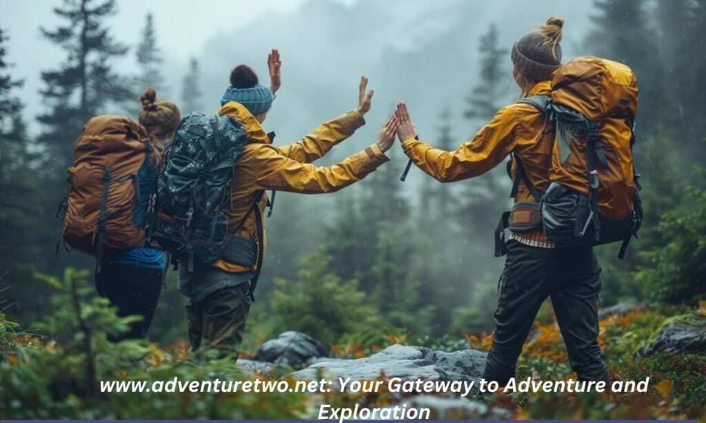 www.adventuretwo.net: Your Gateway to Adventure and Exploration